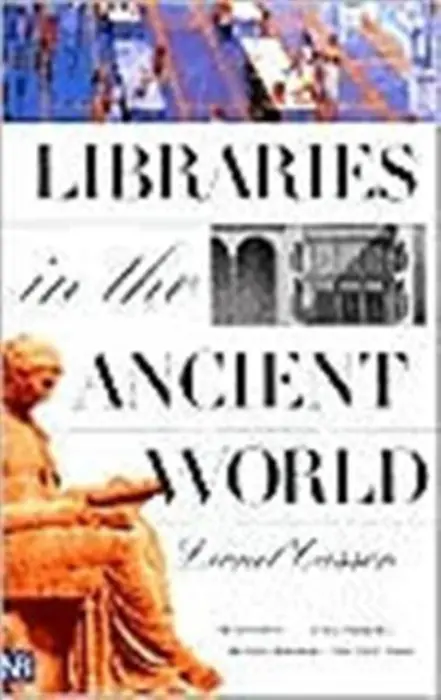 Libraries in the Ancient World - Casson, Lionel