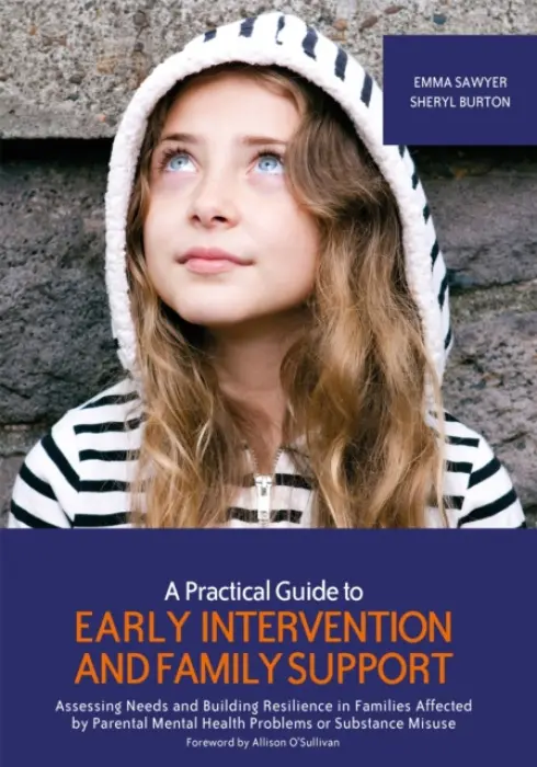 Practical Guide to Early Intervention and Family Support - Sawyer, Emma a Burton, Sheryl