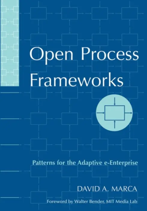 Open Process Frameworks - Marca, David A. (University of Phoenix)
