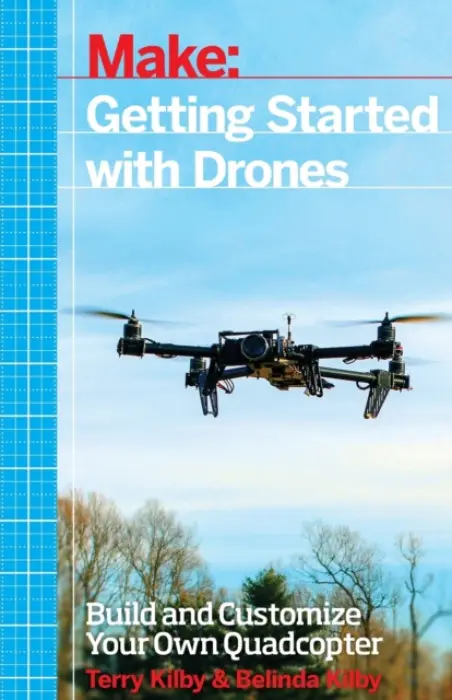 Getting Started with Drones - Kilby, Terry a Kilby, Belinda