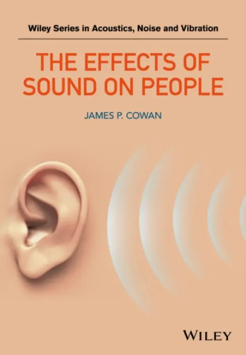 Effects of Sound on People - Cowan, James P.