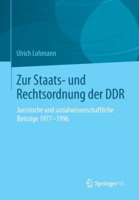 Zur Staats- und Rechtsordnung der DDR - Lohmann, Ulrich