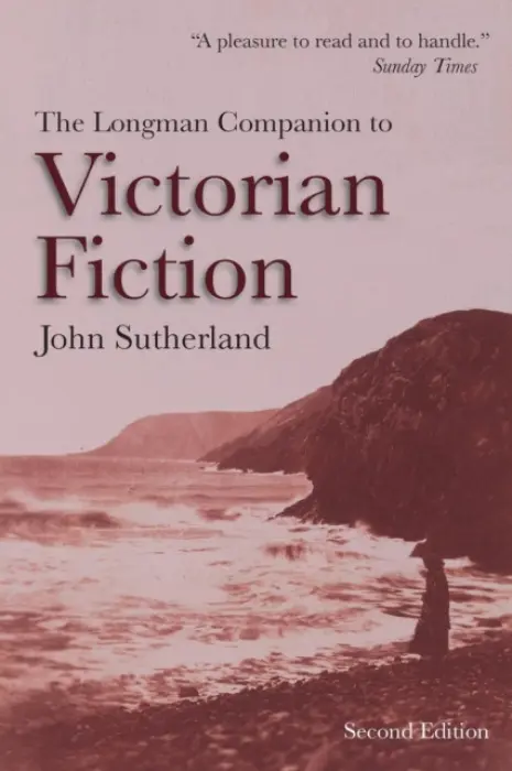 Longman Companion to Victorian Fiction - Sutherland, John