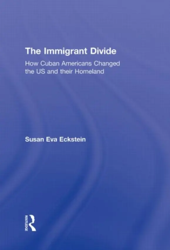 Immigrant Divide - Eckstein, Susan (Boston University, USA)