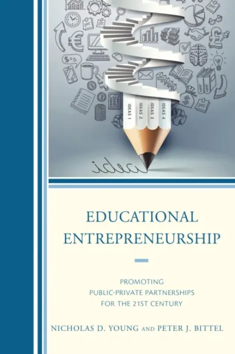 Educational Entrepreneurship - Young, Nicholas D. a Bittel, Peter