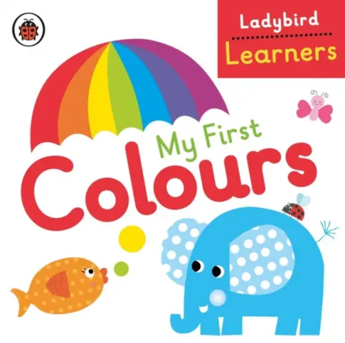 My First Colours: Ladybird Learners - Ladybird