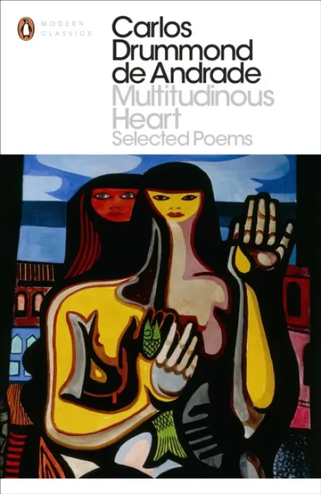 Multitudinous Heart - Andrade, Carlos Drummond de