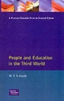 People and Education in the Third World - Gould, W.T.S.