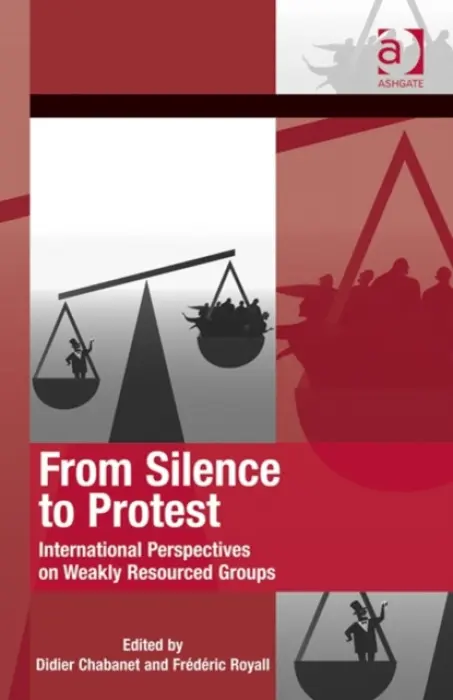 From Silence to Protest - Chabanet, Didier a Royall, Frederic