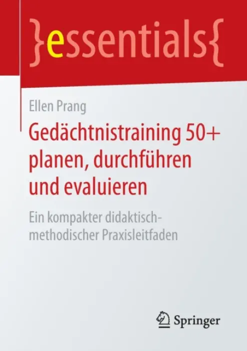 Gedachtnistraining 50+ planen, durchfuhren und evaluieren - Prang, Ellen
