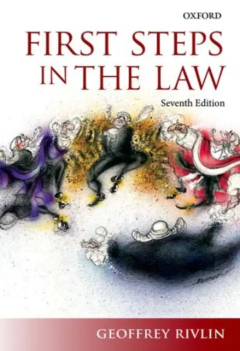 First Steps in the Law - Rivlin, Geoffrey (Former Senior Resident Judge, Former Senior Resident Judge, Southwark Crown Court)