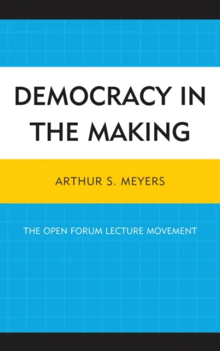 Democracy in the Making - Meyers, Arthur S.