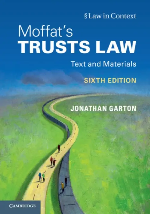 Moffat's Trusts Law 6th Edition 6th Edition - Garton, Jonathan (University of Warwick) a Moffat, Graham (University of Warwick) a Bean, Gerry a Probert, Rebecca (University of Warwick)