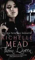 Thorn Queen - Mead, Richelle