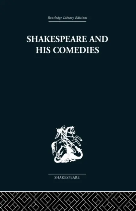 Shakespeare and his Comedies - Brown, John Russell