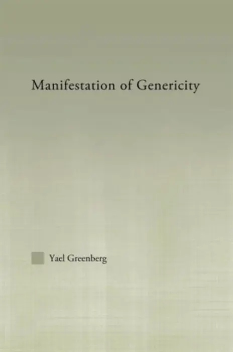 Manifestations of Genericity - Greenberg, Yael
