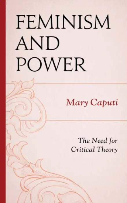 Feminism and Power - Caputi, Mary