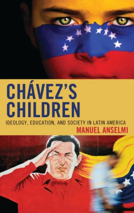 Chavez's Children - Anselmi, Manuel