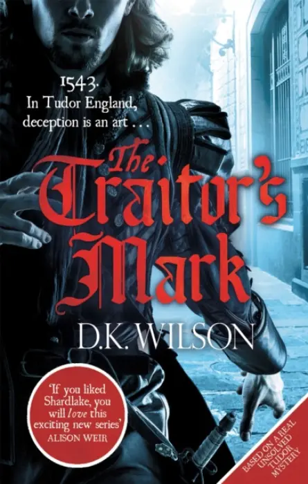 Traitor's Mark - Wilson, D. K.