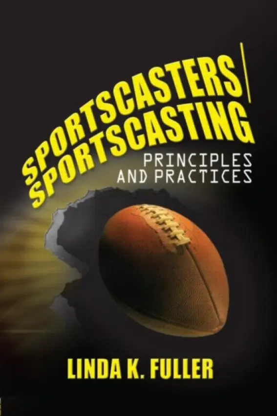 Sportscasters/Sportscasting - Fuller, Linda (Worcester College, UK)