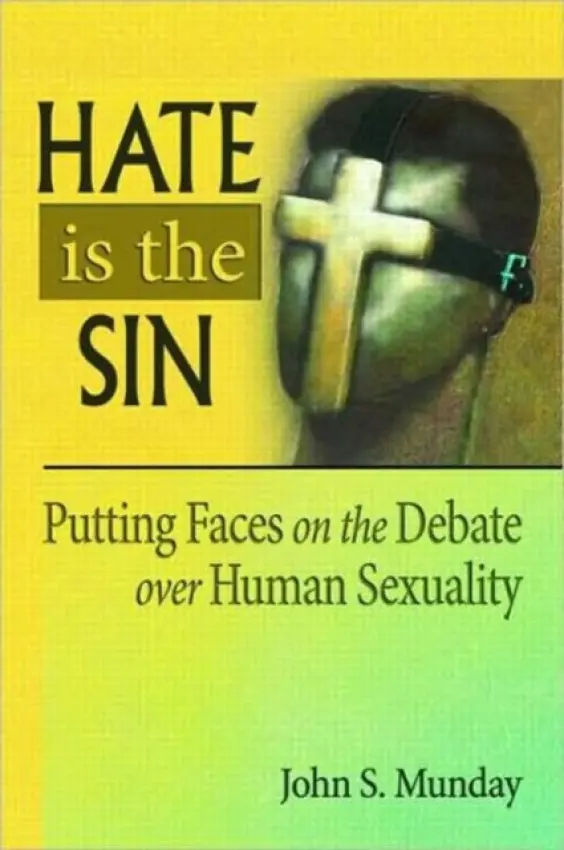 Hate is the Sin - Munday, John S.