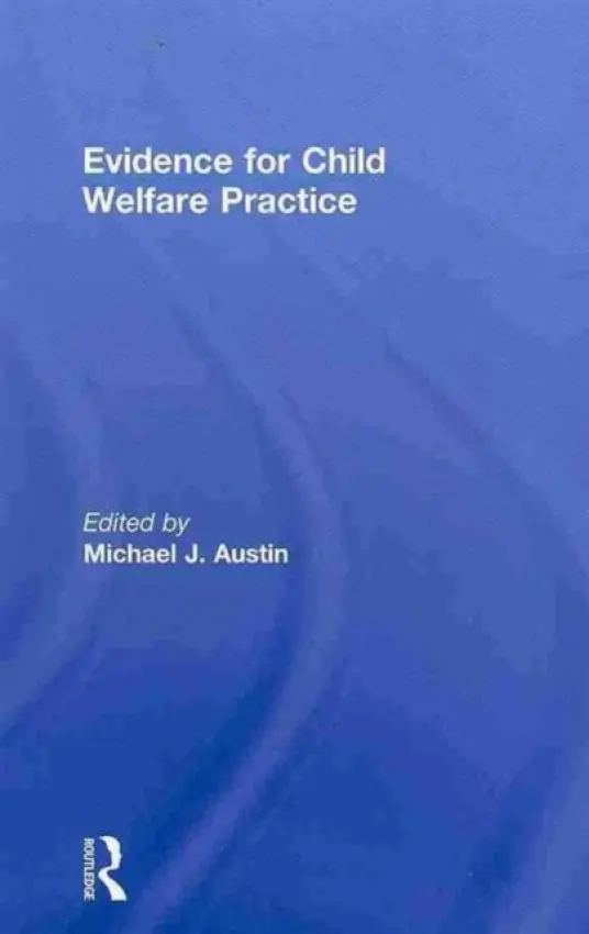 Evidence for Child Welfare Practice