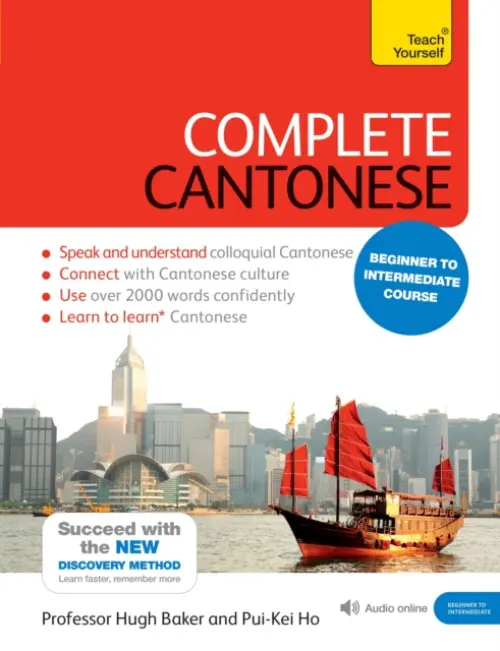 Complete Cantonese Beginner to Intermediate Course - Baker, Hugh a Pui-Kei, Ho
