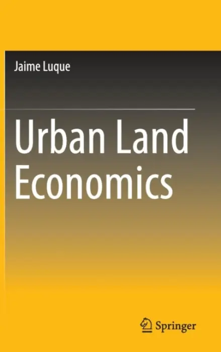 Urban Land Economics - Luque, Jaime