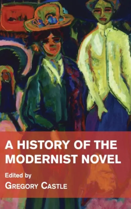 History of the Modernist Novel