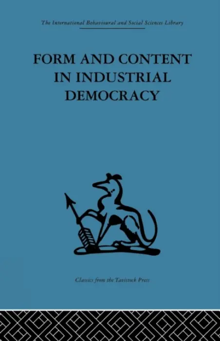 Form and Content in Industrial Democracy