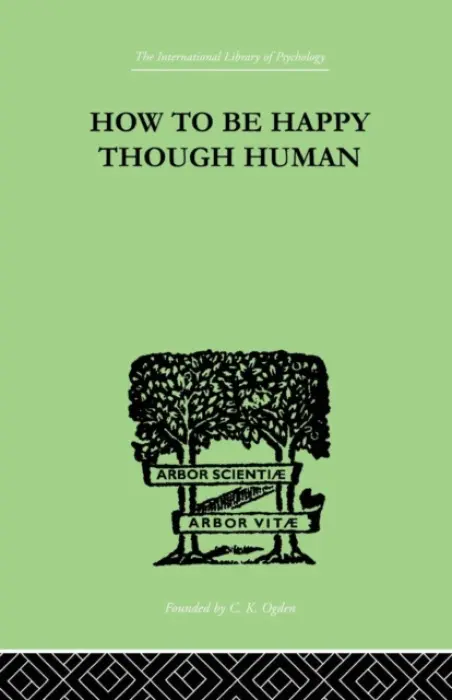 How To Be Happy Though Human - Wolfe, W Beran