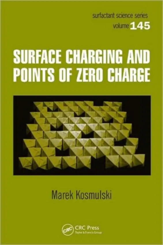 Surface Charging and Points of Zero Charge - Kosmulski, Marek