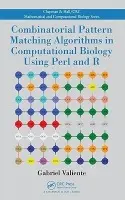 Combinatorial Pattern Matching Algorithms in Computational Biology Using Perl and R - Valiente, Gabriel
