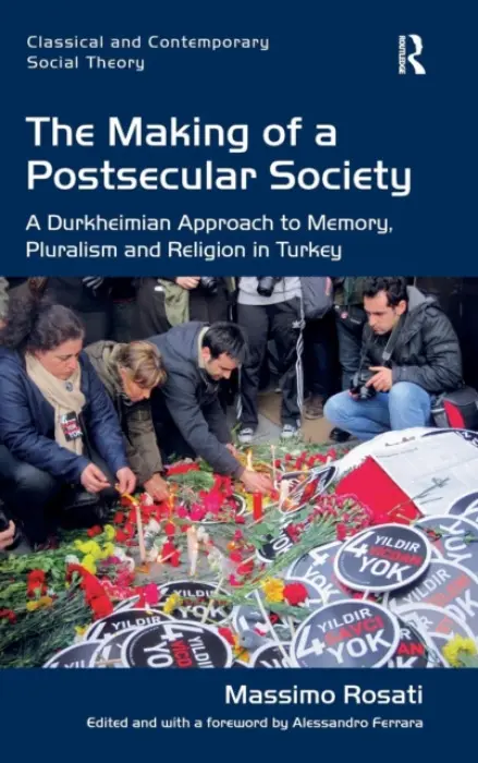 Making of a Postsecular Society - Rosati, Massimo