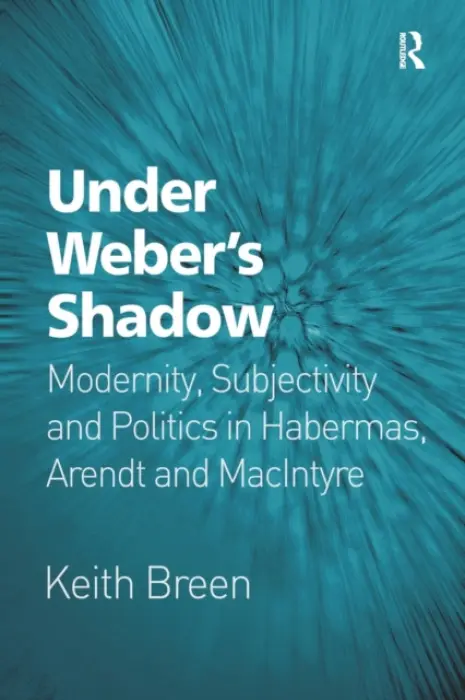 Under Weber's Shadow - Breen, Keith