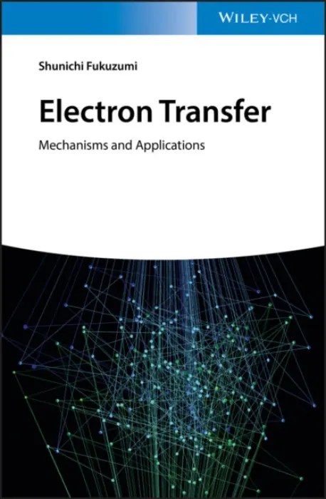 Electron Transfer - Fukuzumi, Shunichi (Osaka University, Japan)