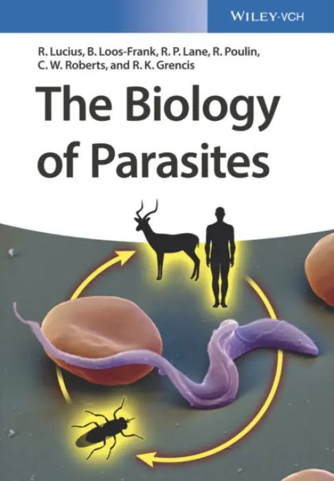 Biology of Parasites - Lucius, Richard a Loos-Frank, Brigitte a Lane, Richard P. a Poulin, Robert a Roberts, Craig a Grencis, Richard K.