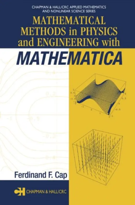 Mathematical Methods in Physics and Engineering with Mathematica - Cap, Ferdinand F.