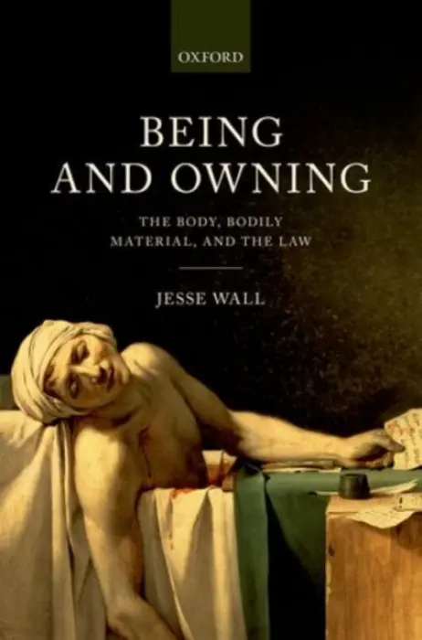 Being and Owning - Wall, Jesse (Lecturer, Lecturer, University of Otago)