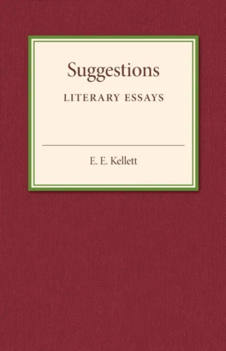 Suggestions - Kellett, E. E.