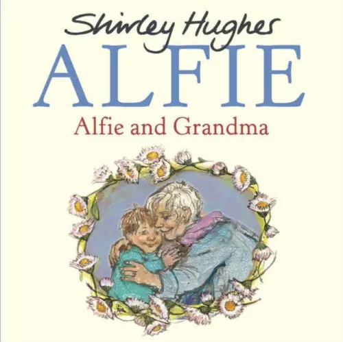 Alfie and Grandma - Hughes, Shirley