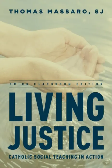 Living Justice - Massaro, SJ, Thomas, Professor of Moral Theology, Fordham University a  author of Living Justice