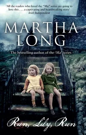 Run, Lily, Run - Long, Martha