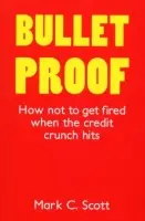 Bulletproof - Scott, Mark C Scott