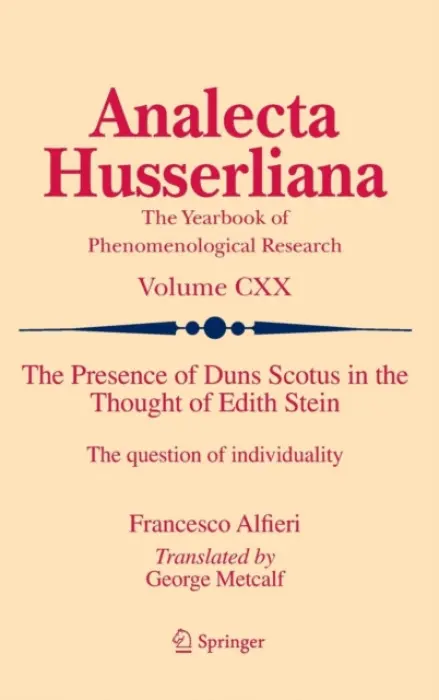 Presence of Duns Scotus in the Thought of Edith Stein - Alfieri, Francesco