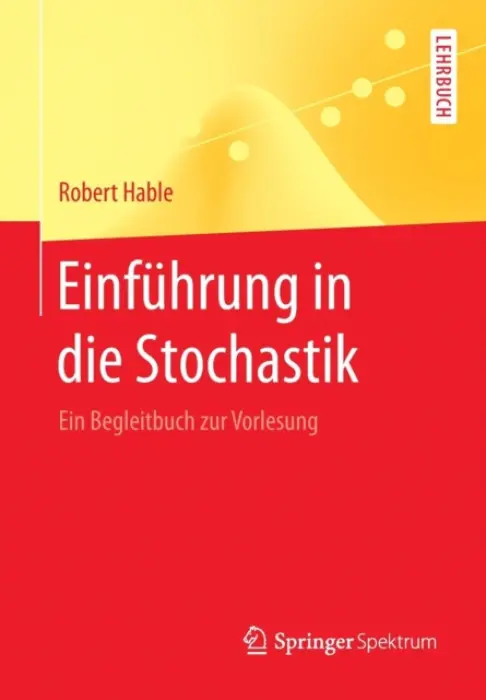 Einfuhrung in die Stochastik - Hable, Robert