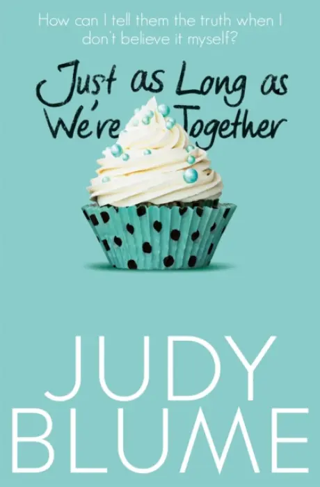 Just as Long as We´re Together - Judy Blumeová