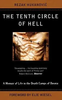 Tenth Circle Of Hell - Hukanovic, Rezak