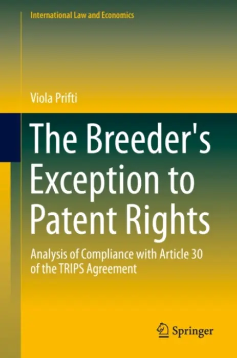 Breeder's Exception to Patent Rights - Prifti, Viola