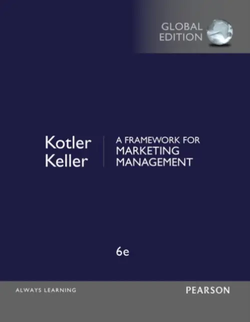 Framework for Marketing Management, A, Global Edition - Kotler, Philip a Keller, Kevin
